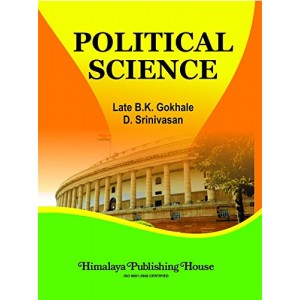 Himalaya's Political Science (Theory & Governmental Machinary) For B.S.L by Late B. K. Gokhale, D. Srinivasan
